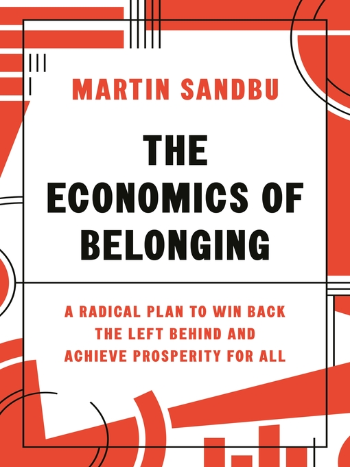 Title details for The Economics of Belonging by Martin Sandbu - Available